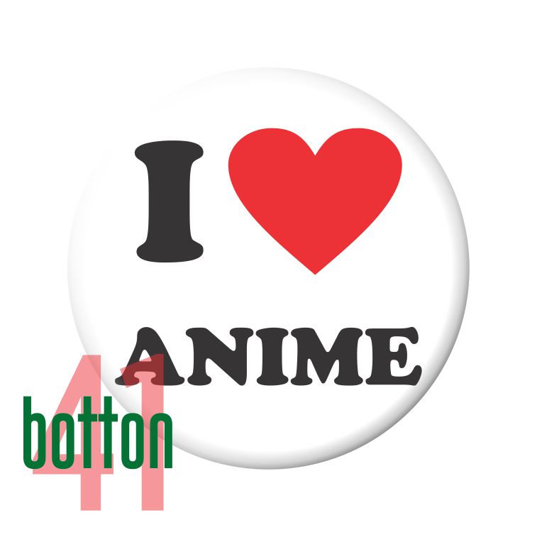 I Love Anime